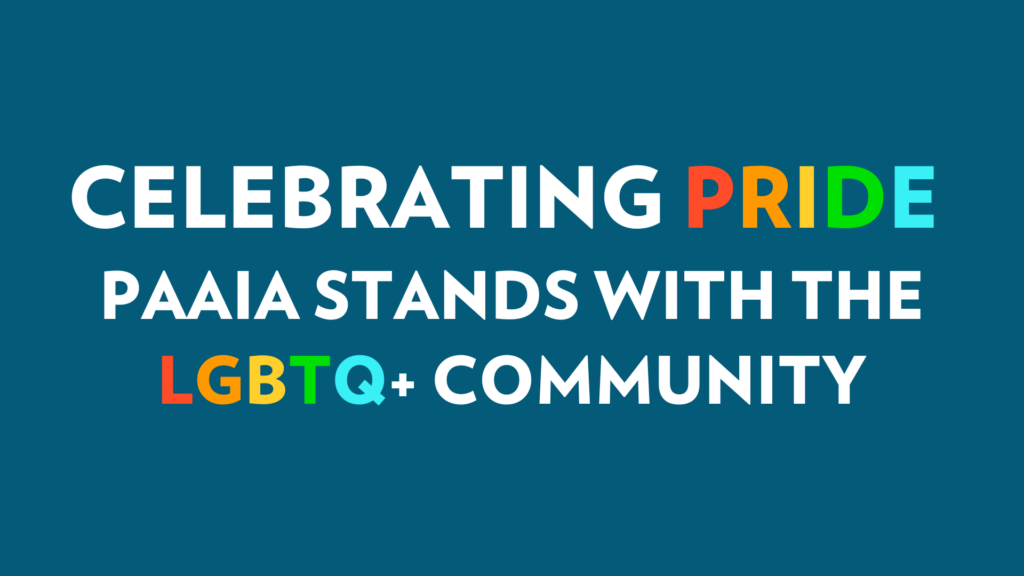 Celebrating Pride: PAAIA Stands with the LGBTQ+ Community